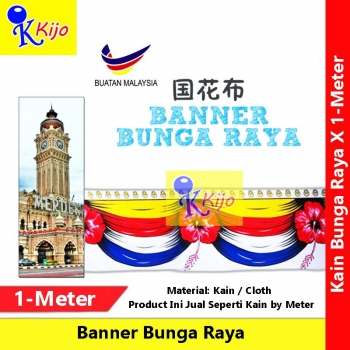 【1-Meter】 Banner Kain Bunga Raya / Event Merdaka Banner / Jalur Gemilang / Malaysia Flag #国花布 #KainBungaRaya #BungaRaya