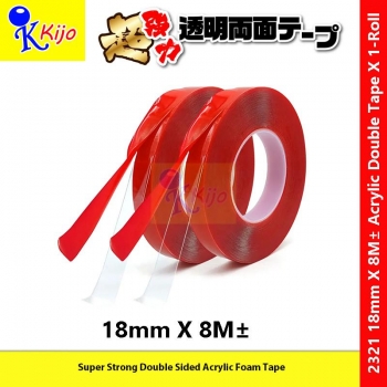 18mm X 8M± Kijo Super Strong Double Sided Acrylic Foam Tape #Clear #DoubleTape #Acrylic #Kijo #HeavyDuty #Transparent #双面贴纸 #亚克力 #2321
