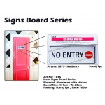 1875 Aluminum Signs Board with sticker - NO ENTRY